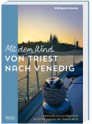 Mit dem Wind von Triest nach Venedig