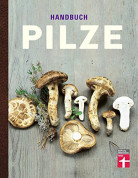 Handbuch Pilze