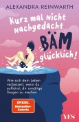 Kurz mal nicht nachgedacht BÄM glücklich!